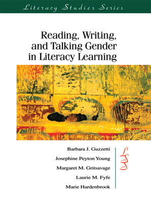 cover image of Reading, Writing, and Talking Gender in Literacy Learning